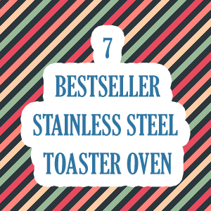 Stainless Steel Toaster Oven